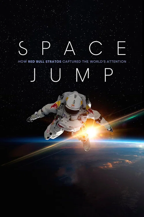 Space Jump: How Red Bull Stratos Captured the World’s Attention Space Jump: How Red Bull Stratos Captured the World’s Attention