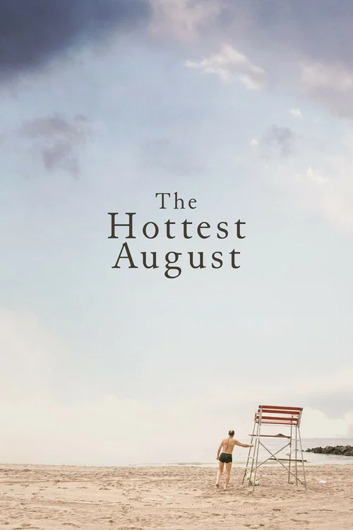 The Hottest August The Hottest August