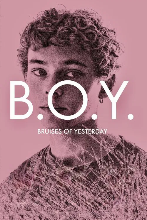 B.O.Y.: Bruises of Yesterday B.O.Y.: Bruises of Yesterday