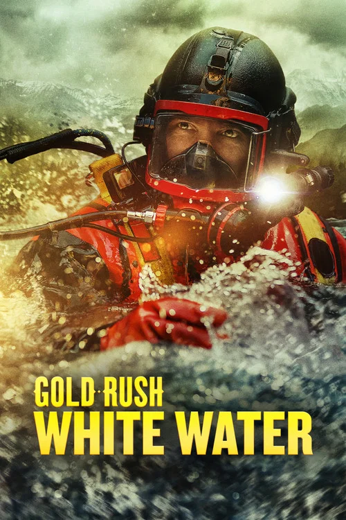 Gold Rush: White Water Gold Rush: White Water