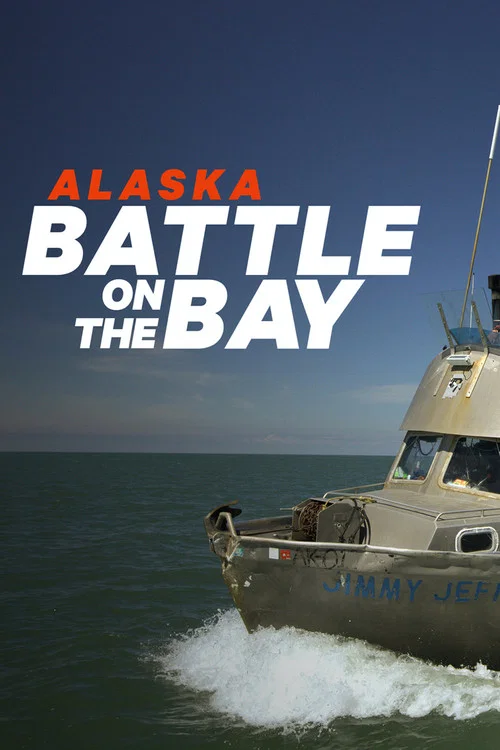 Alaska: Battle on the Bay Alaska: Battle on the Bay