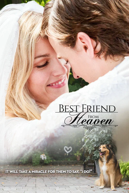 Best Friend from Heaven Best Friend from Heaven