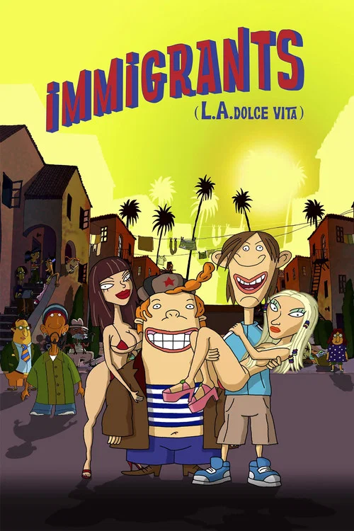 Immigrants (L.A. Dolce Vita) Immigrants (L.A. Dolce Vita)