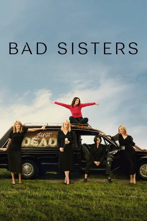 Bad Sisters Bad Sisters