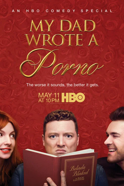 My Dad Wrote a Porno My Dad Wrote a Porno