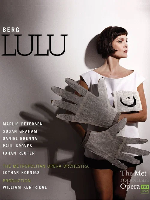 The Metropolitan Opera: Lulu The Metropolitan Opera: Lulu
